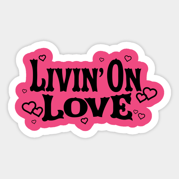 Livin' On Love Sticker by Saltee Nuts Designs